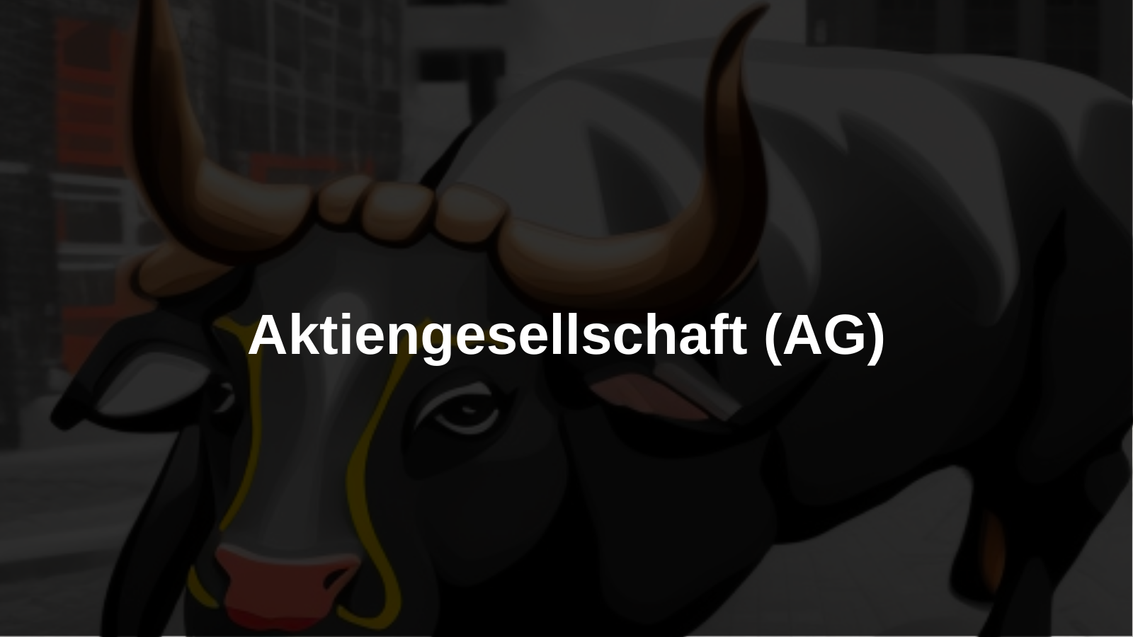 Aktiengesellschaft (AG) Definition – Junger Anleger Börsenlexikon